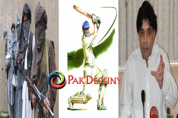 Taliban-love-'headball'-not-cricket-pakdestiny-ch-nisar-ahmed