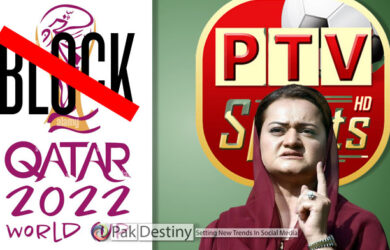 PTV under Marriyum blocks live broadcast of World Cup Football matches from Qatar -- never happens this in decades