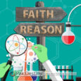 Reason, Faith, and Scientific Realities
